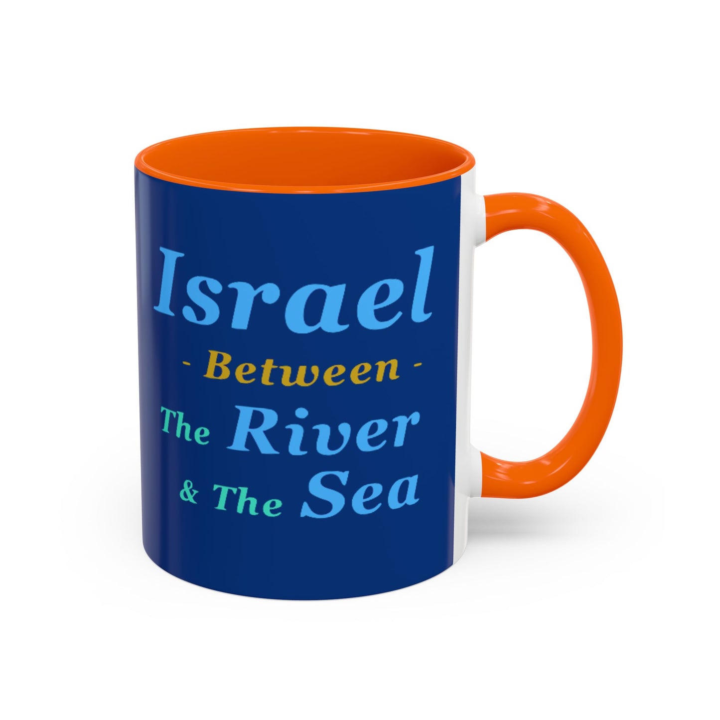 Inspirational Accent Coffee Mug - "Israel Between The River & The Sea" - Perfect Gift for Coffee Lovers