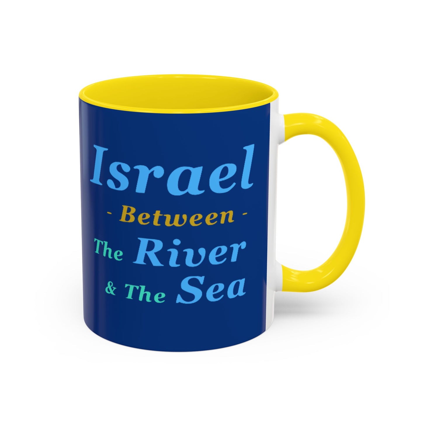 Inspirational Accent Coffee Mug - "Israel Between The River & The Sea" - Perfect Gift for Coffee Lovers