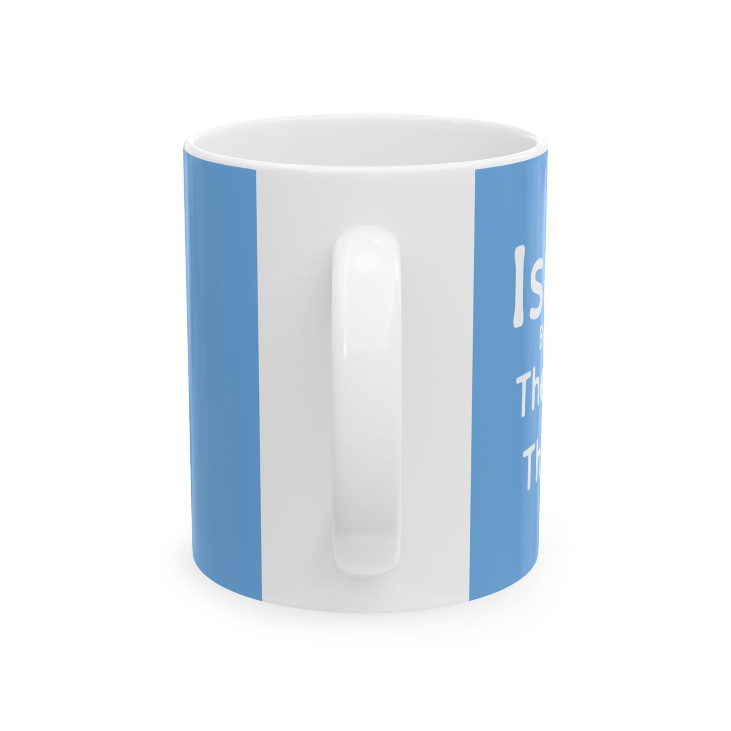 Israel - Between the River & the sea. Ceramic Mug, (11oz, 15oz)